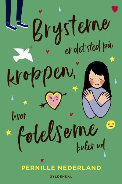 Brysterne er det sted på kroppen, hvor følelserne buler ud