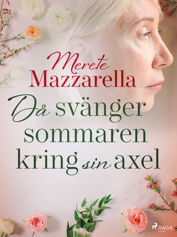 Då svänger sig sommaren kring sin axel