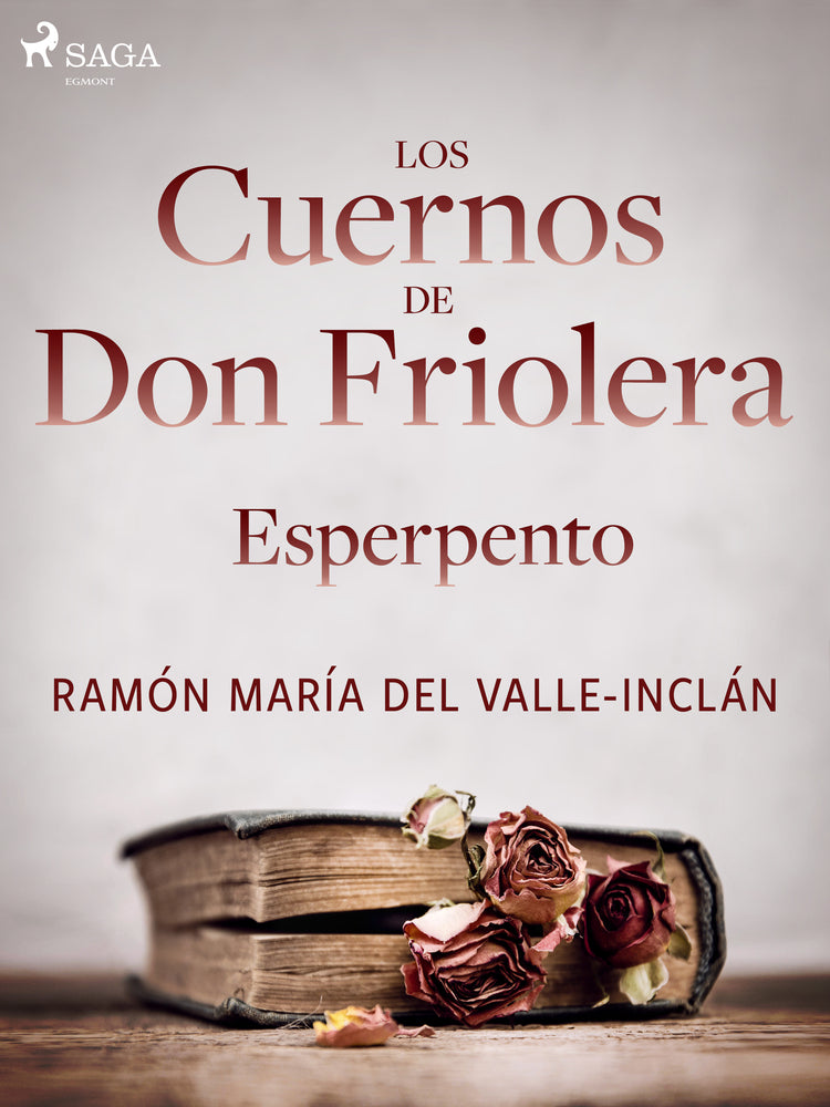 Los cuernos de don Friolera. Esperpento.