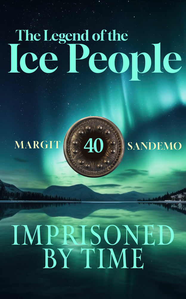 The Legend of the Ice People 40 - Imprisoned by time