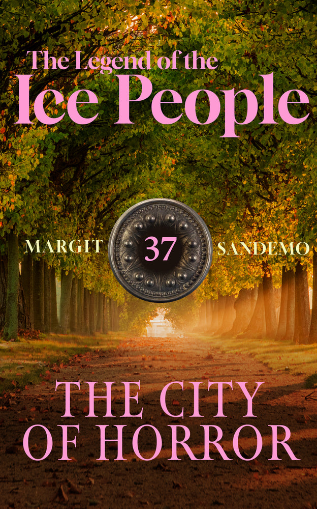 The Legend of the Ice People 37 - The City of Horror