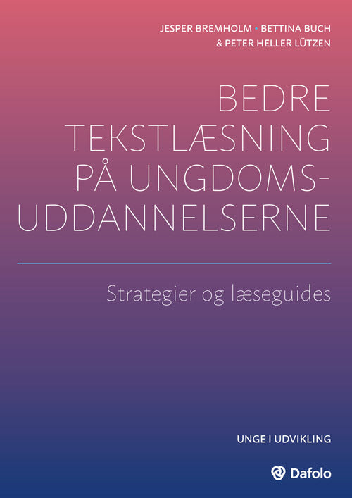 Bedre tekstlæsning på ungdomsuddannelserne - strategier og læseguides