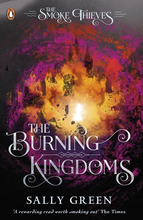 The Burning Kingdoms the Smoke Thieves Book 3