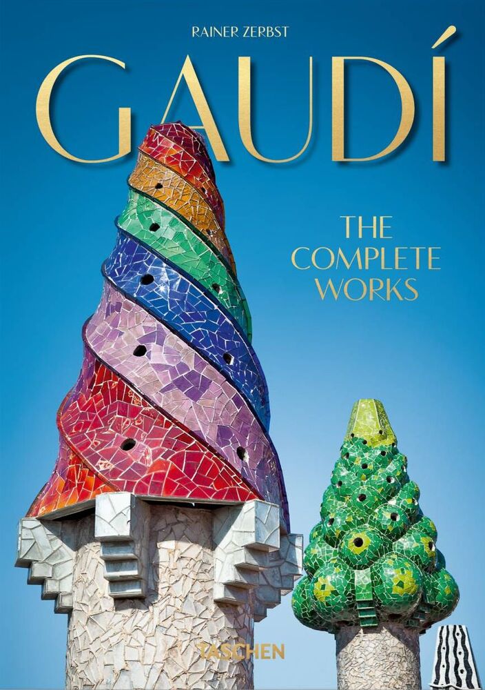 Gaudí. the Complete Works. 40th Ed