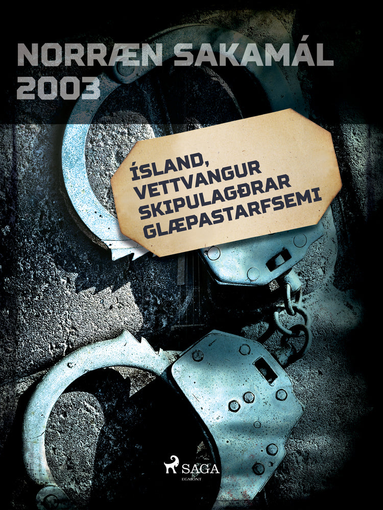 Ísland, vettvangur skipulagðrar glæpastarfsemi