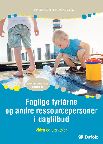 Faglige fyrtårne og andre ressourcepersoner i dagtilbud