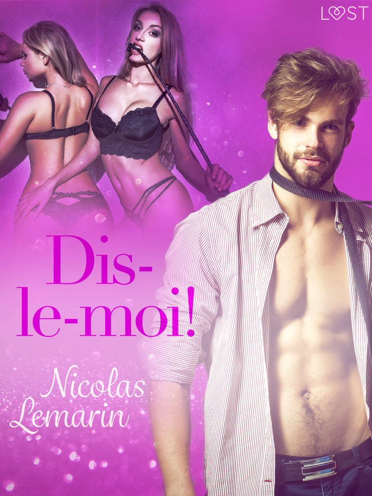 Dis-le-moi ! – Une nouvelle érotique