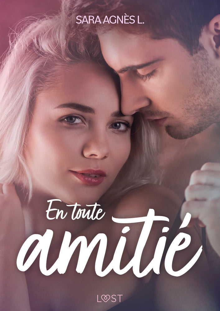 En toute amitié – Une nouvelle érotique