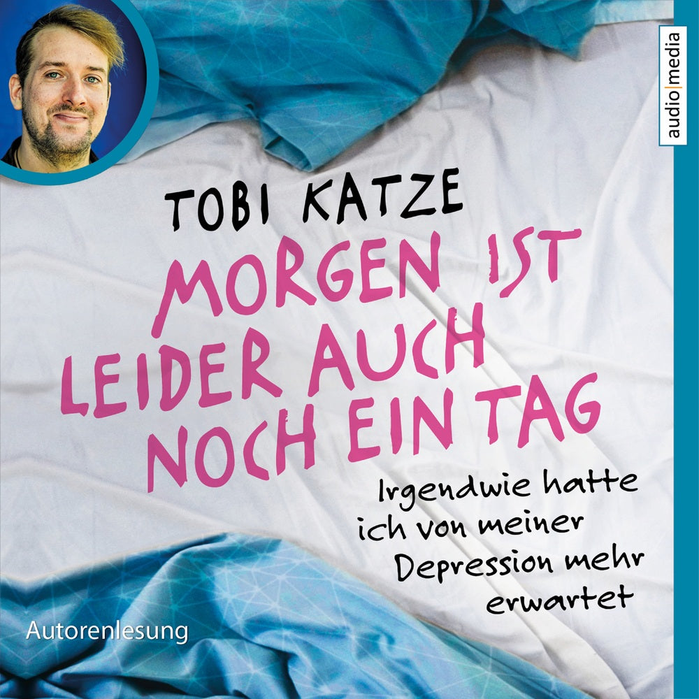 Morgen ist leider auch noch ein Tag - Irgendwie hatte ich von meiner Depression mehr erwartet