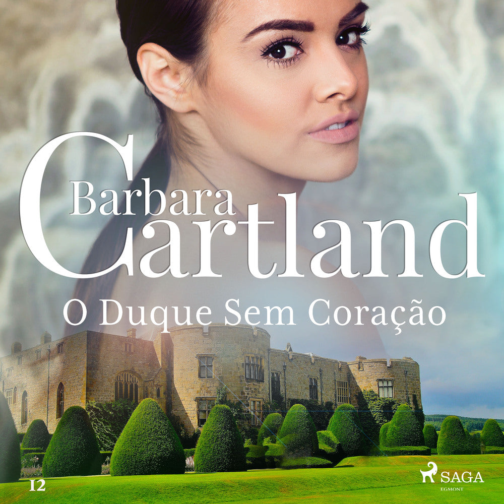 O Duque Sem Coração (A Eterna Coleção de Barbara Cartland 12)