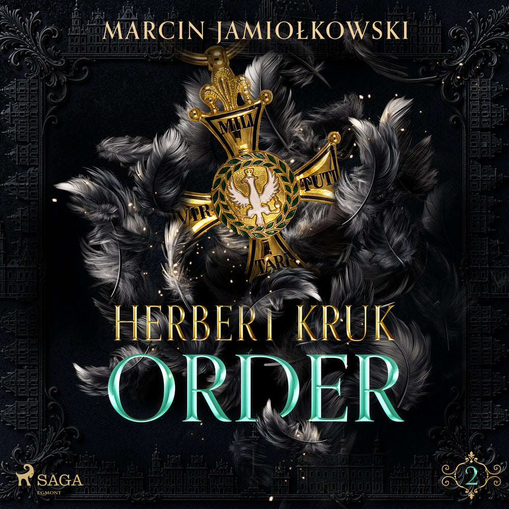 Herbert Kruk. Część 2. Order