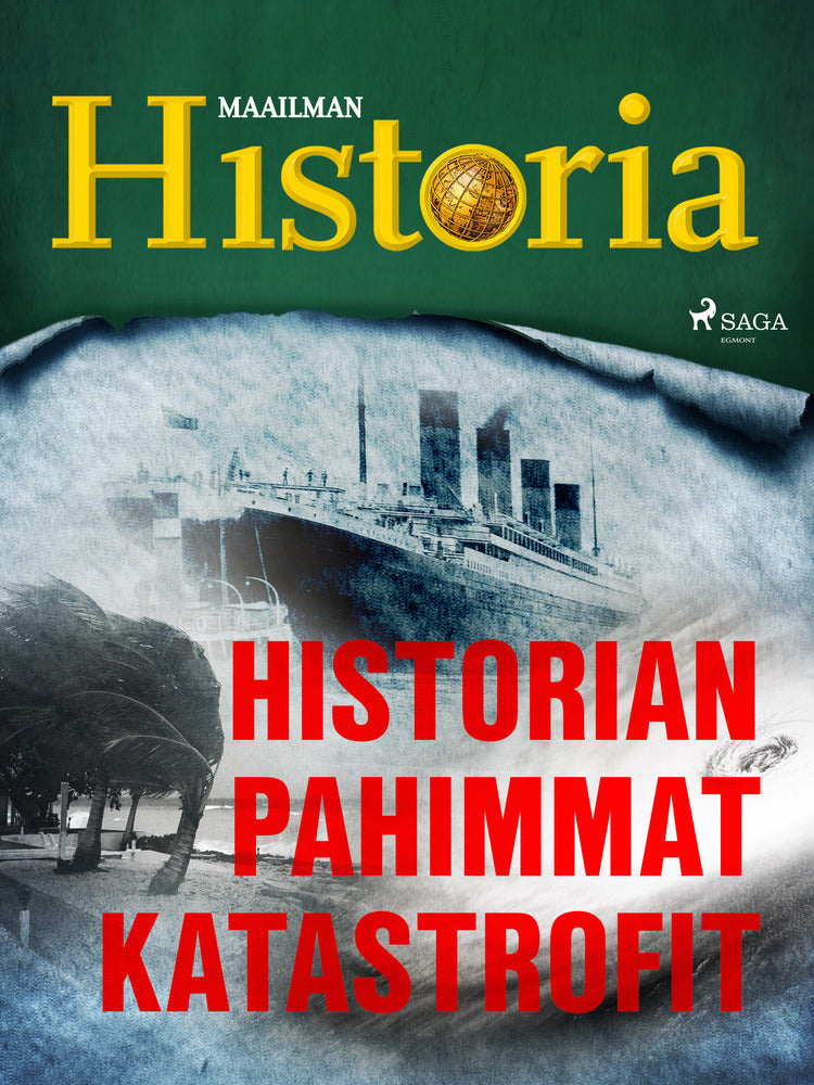 Historian pahimmat katastrofit