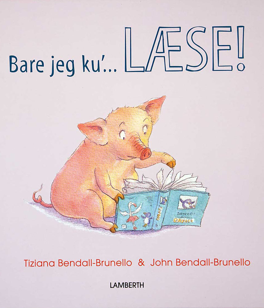 Bare jeg ku'... LÆSE!