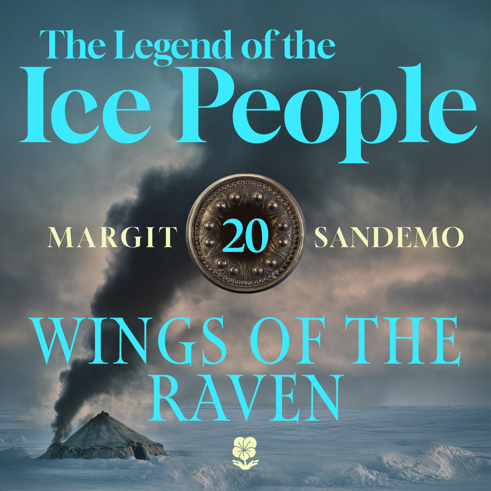 The Ice People 20 - Wings of the Raven