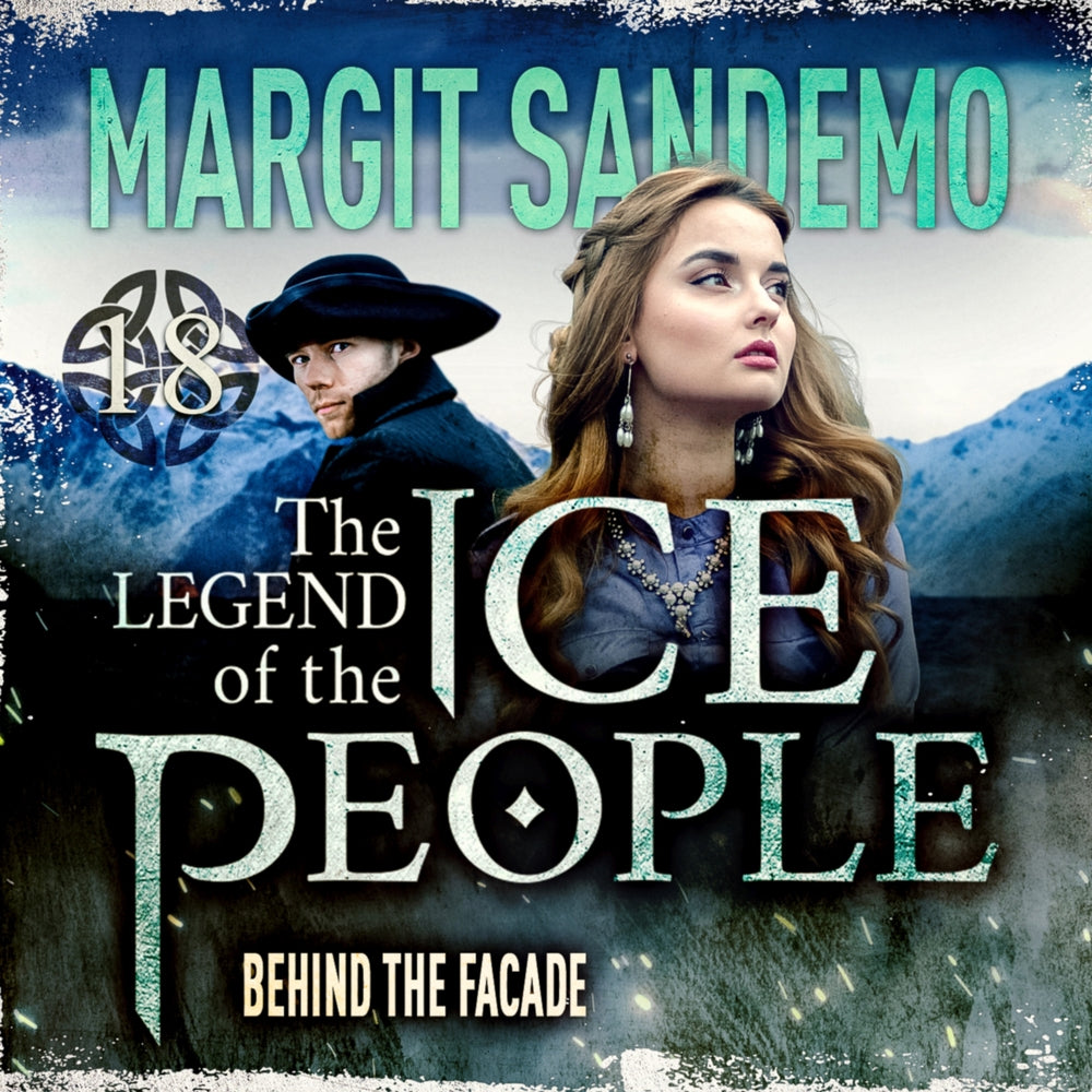 The Ice People 18 - Behind the Facade