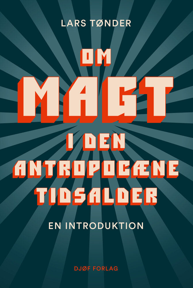 Om magt i den antropocæne tidsalder