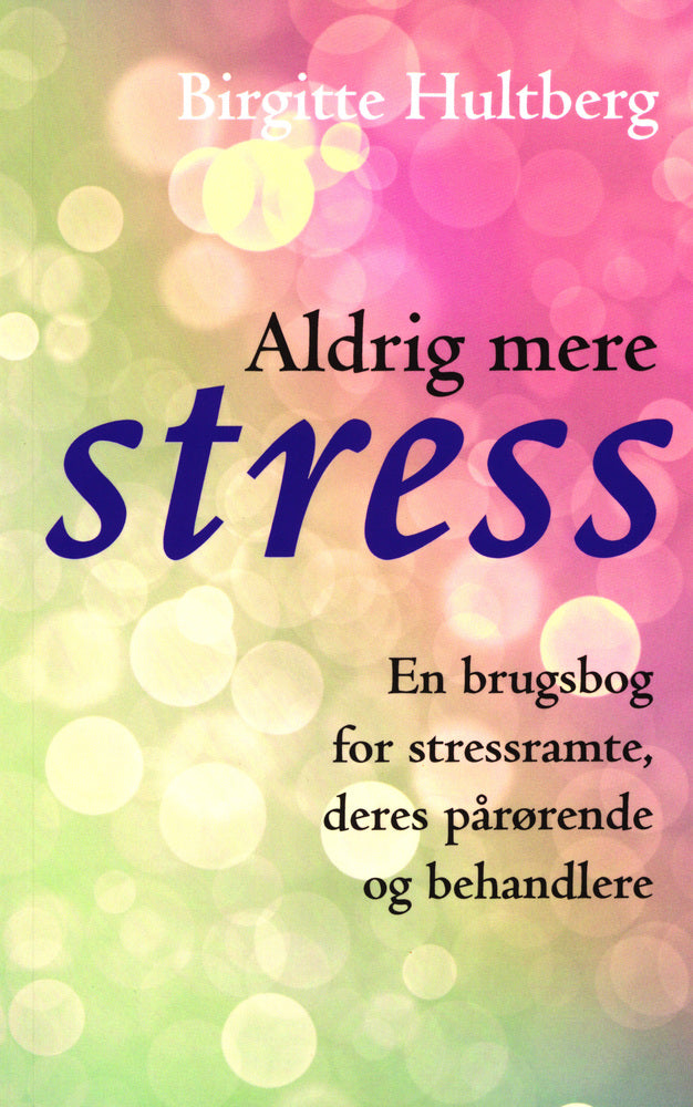 Aldrig mere stress