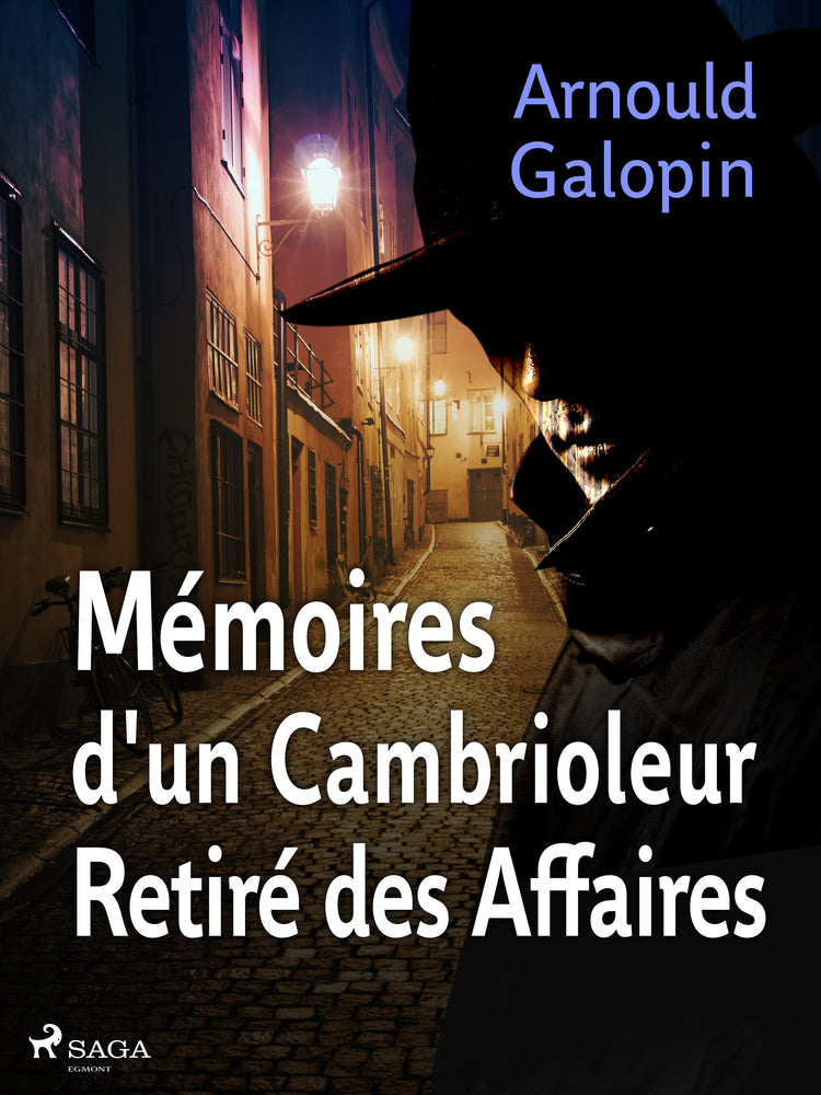 Mémoires d'un Cambrioleur Retiré des Affaires (Edgar Pipe#1) - Mémoires d'un Cambrioleur Retiré des Affaires (Edgar Pipe