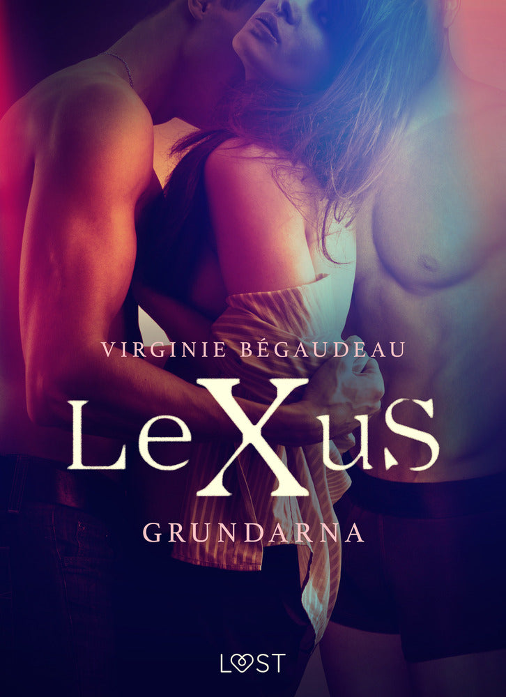 LeXuS: Grundarna - erotisk dystopi