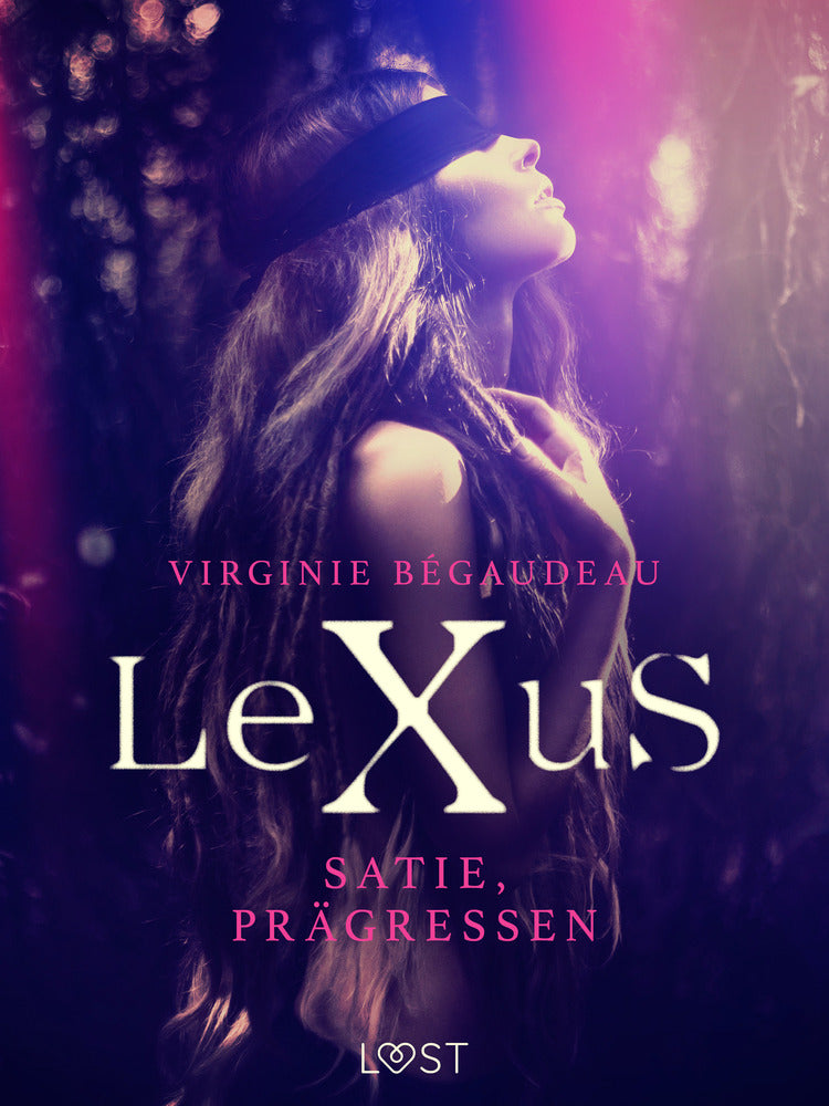 LeXuS: Satie, Prägressen - Erotisk dystopi