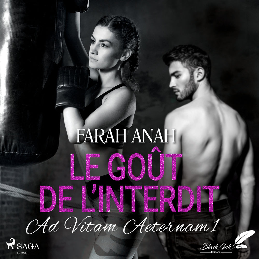 Ad Vitam Aeternam 1: Le Goût de l’interdit