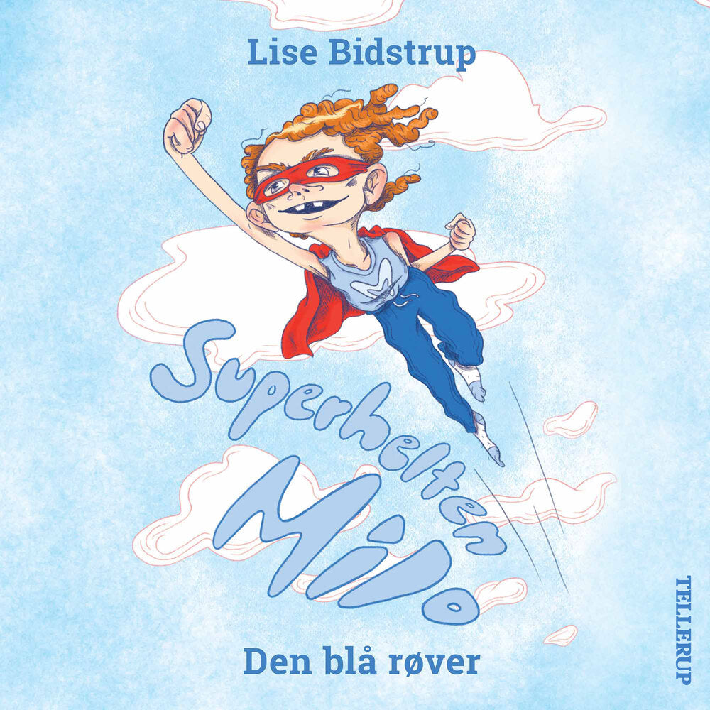 Superhelten Milo #1: Den blå røver - Superhelten Milo