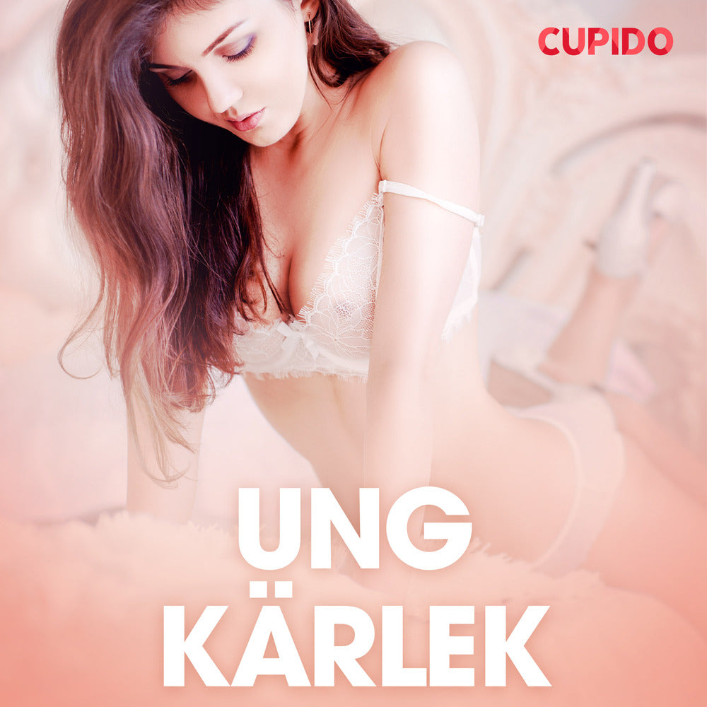 Ung kärlek - erotiska noveller