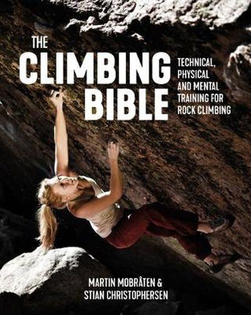 The Climbing Bibletechnical Physical and Mental Training Fo