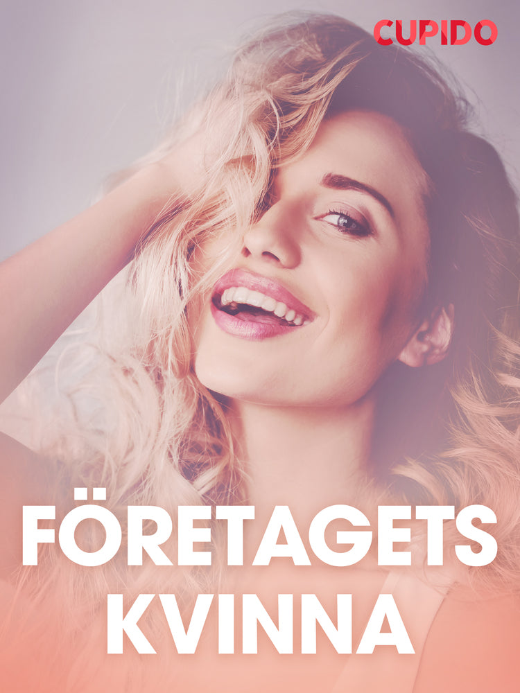 Företagets kvinna - erotiska noveller