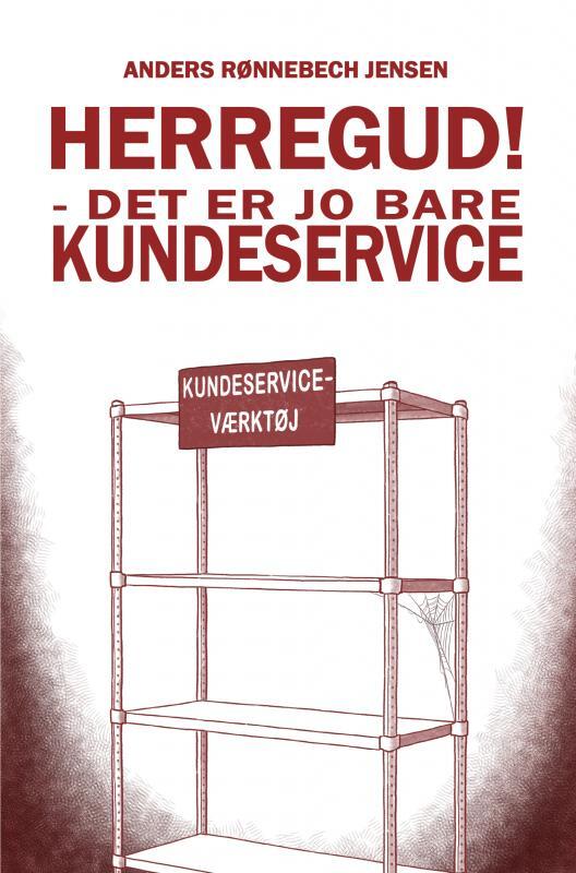 Herregud! Det er jo bare kundeservice