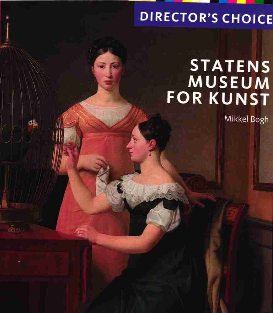 Director's Choice - Statens Museum for Kunst