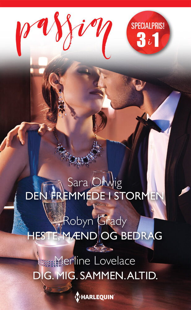 Den fremmede i stormen / Heste, mænd og bedrag / Dig. Mig. Sammen. Altid.
