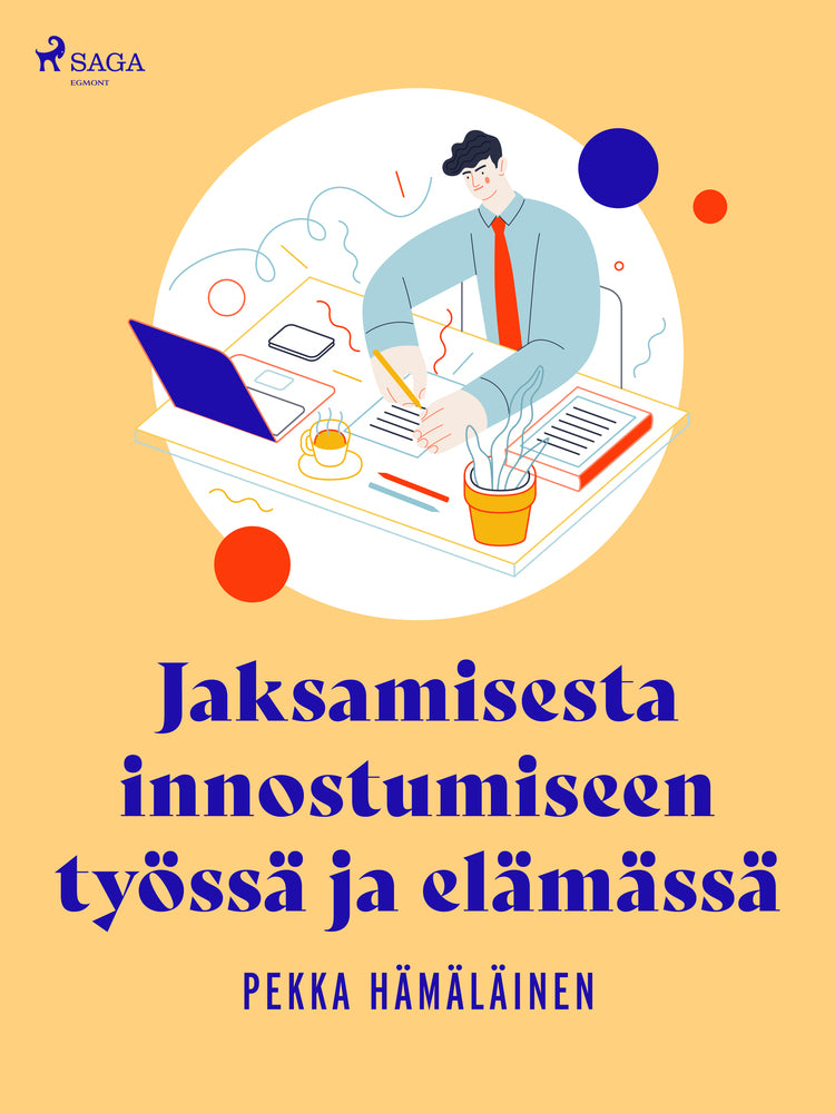 Jaksamisesta innostumiseen työssä ja elämässä