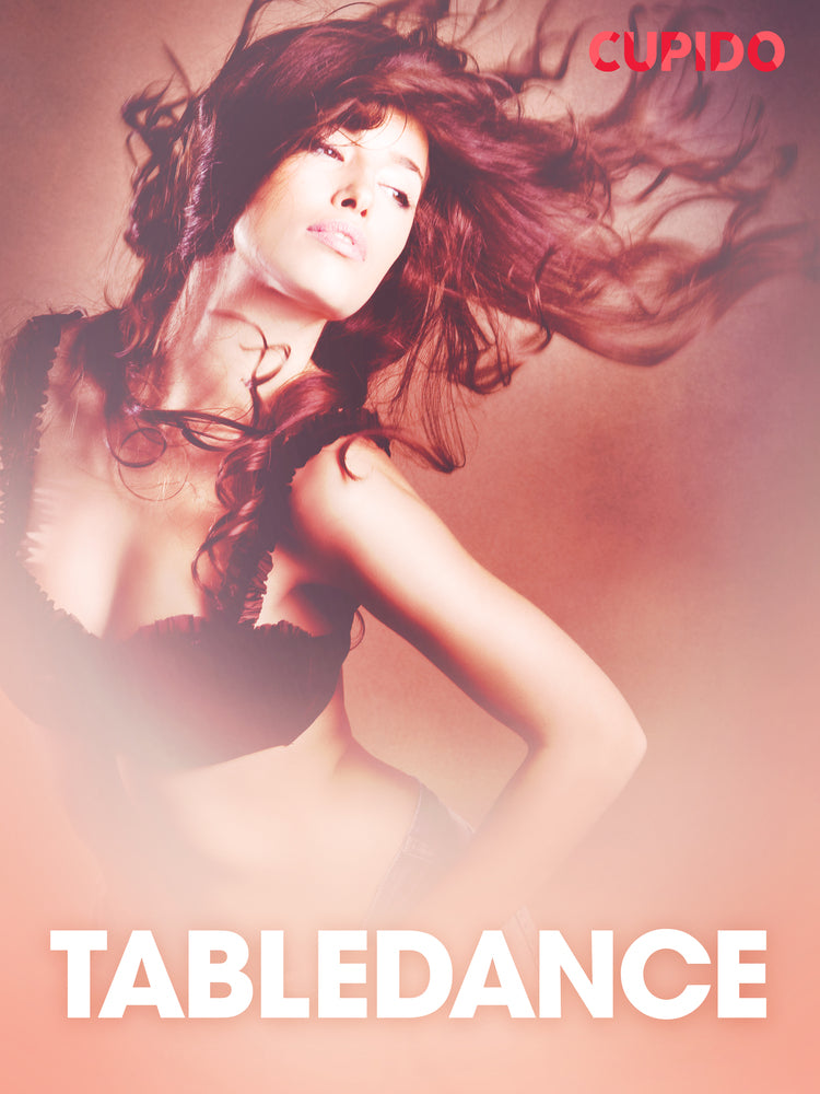 Tabledance - erotiska noveller