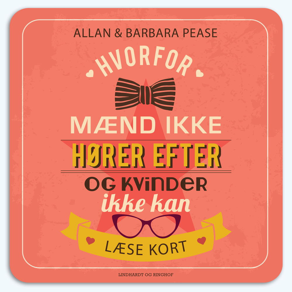 Hvorfor mænd ikke hører efter og kvinder ikke kan læse kort. Forstå forskellene på mænd og kvinder