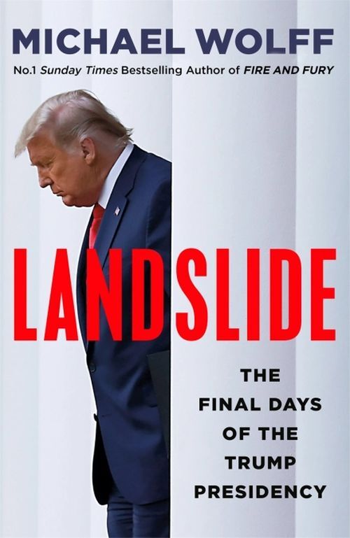 Landslide The Final Days of The Trump Presidency