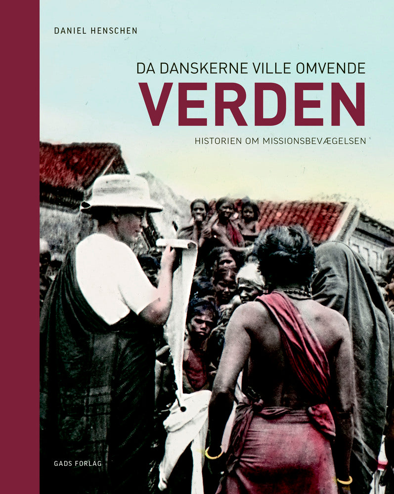 Da danskerne ville omvende verden