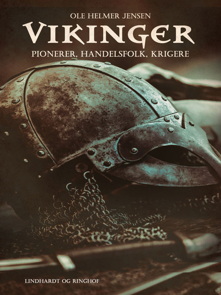 Vikinger. Pionerer, handelsfolk, krigere