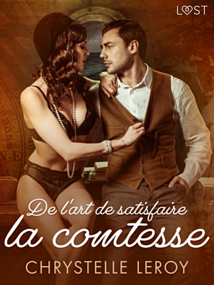 De l'art de satisfaire la comtesse - Une nouvelle érotique