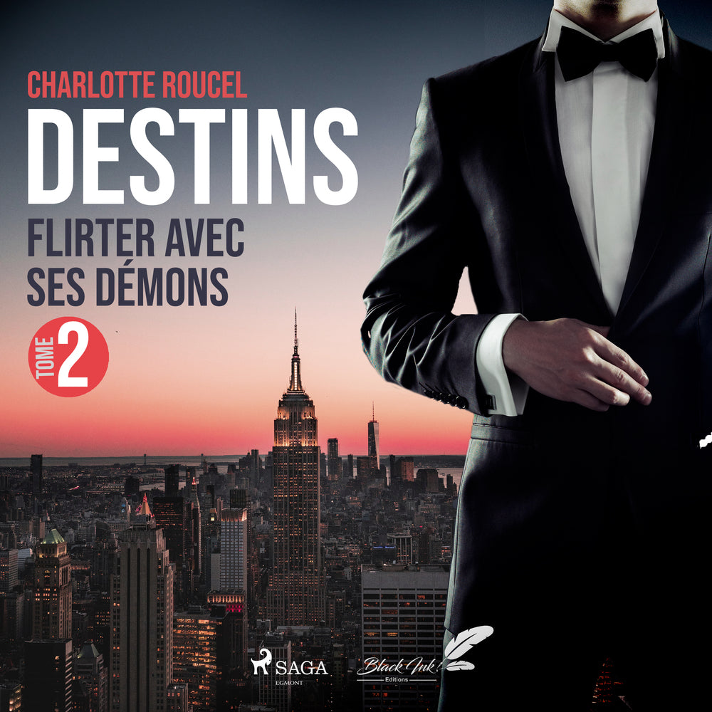 Destins, tome 2 : Flirter avec ses démons