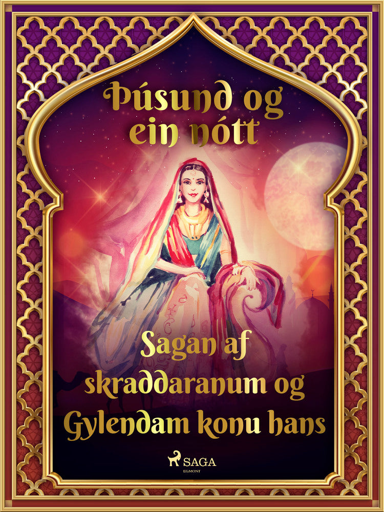 Sagan af skraddaranum og Gylendam konu hans (Þúsund og ein nótt 24)