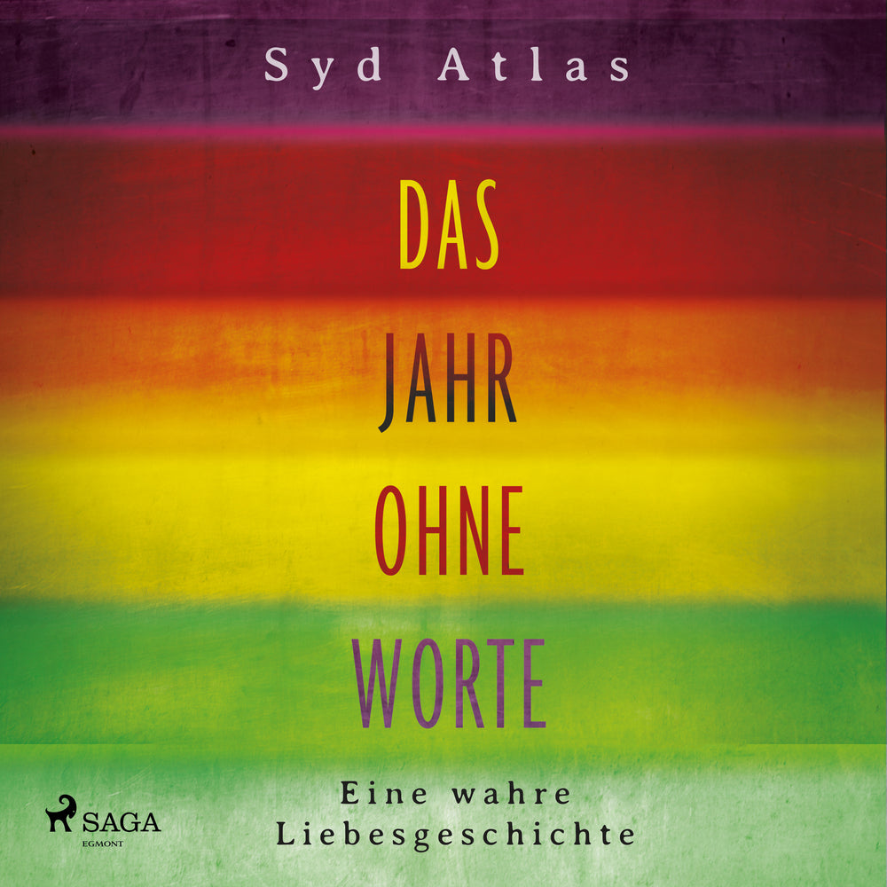 Das Jahr ohne Worte - Eine wahre Liebesgeschichte
