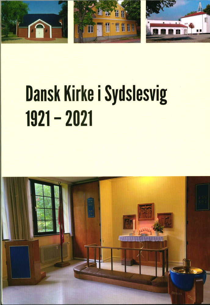 Dansk Kirke i Sydslesvig 1921 - 2021