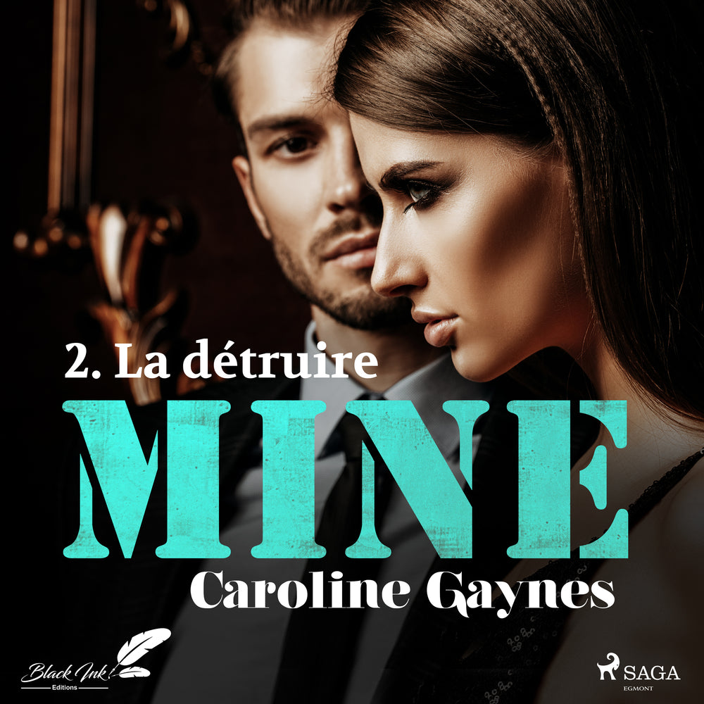 Mine, tome 2 : La détruire