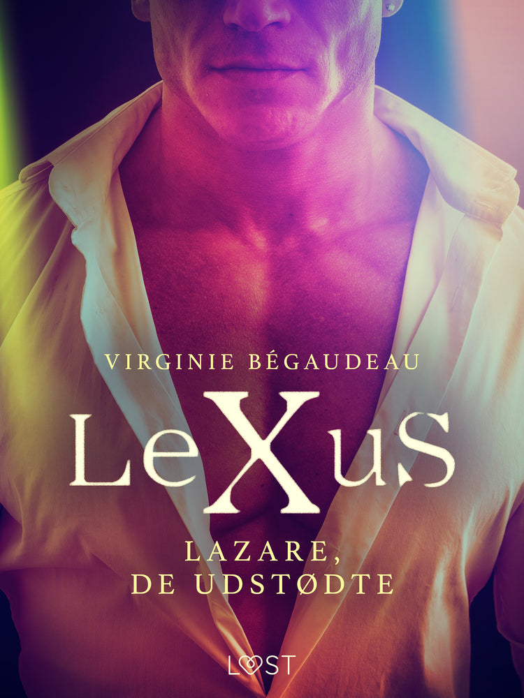 LeXuS: Lazare, de Udstødte - erotisk dystopi