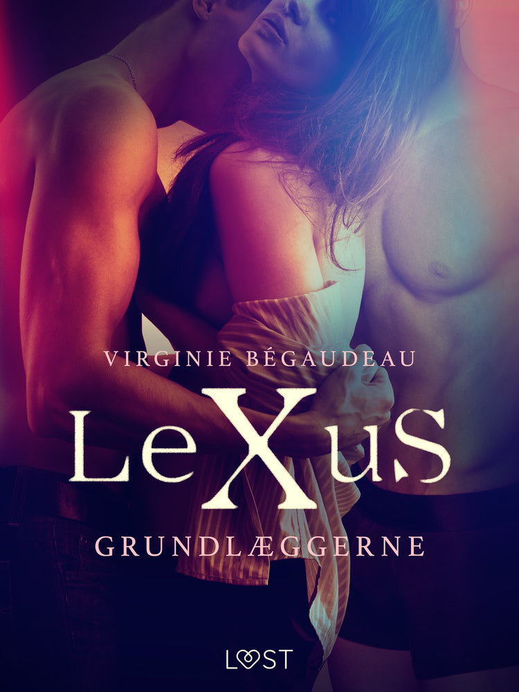 LeXuS: Grundlæggerne - erotisk dystopi