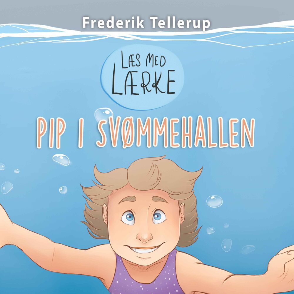 Læs med Lærke #1: Pip i svømmehallen - Læs med Lærke