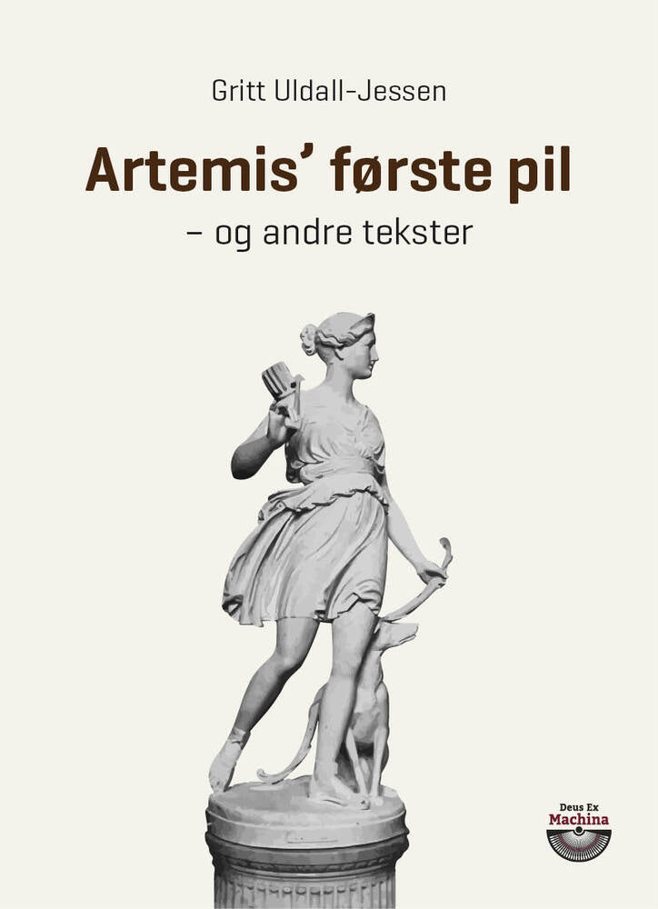 Artemis’ første pil – og andre tekster