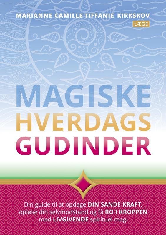 Magiske Hverdagsgudinder