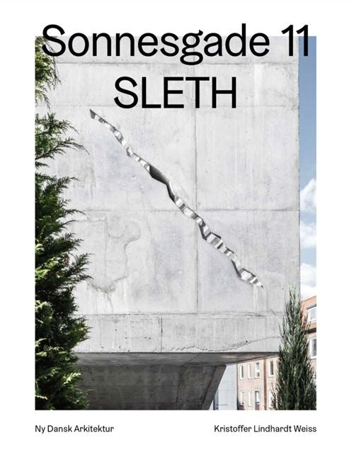 Sonnesgade 11, SLETH – Ny dansk arkitektur Bd. 9